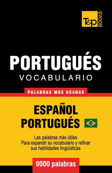 Vocabulario Espaï¿½ol-Portuguï¿½s Brasilero - 9000 palabras mï¿½s usadas