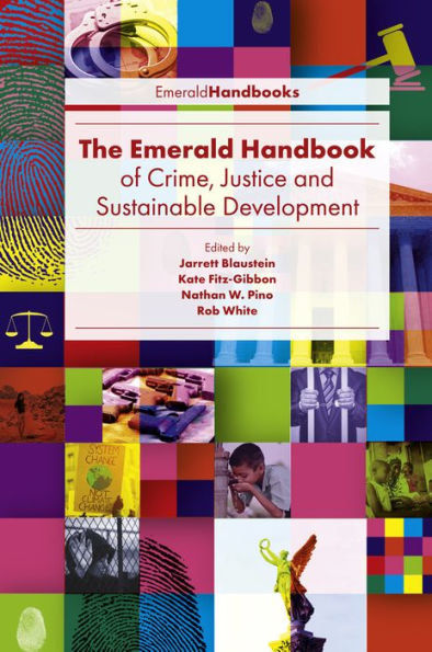 The Emerald Handbook of Crime, Justice and Sustainable Development