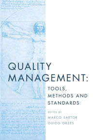 Title: Quality Management: Tools, Methods and Standards, Author: Marco Sartor