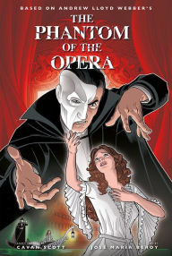 Downloading free ebook for kindle The Phantom of the Opera - Official Graphic Novel 9781787731905