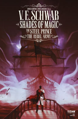 Shades of Magic: The Steel Prince #3.3: The Rebel Army Part 3 of 4