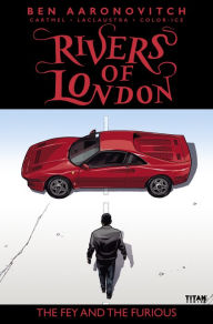 Title: Rivers of London: The Fey and The Furious #2, Author: Ben Aaronovitch