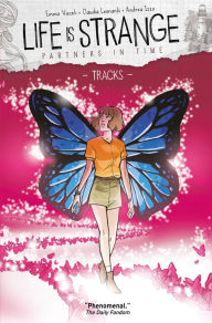 Title: Life is Strange Vol. 4: Partners In Time: Tracks (Graphic Novel), Author: Emma Vieceli