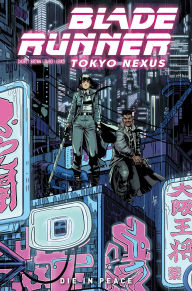 Online audio books for free download Blade Runner: Tokyo Nexus: Die In Peace iBook by Kianna Shore, Mariano Taibo