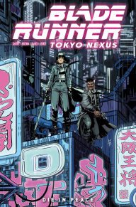 Title: Blade Runner: Tokyo Nexus, Author: Kianna Shore