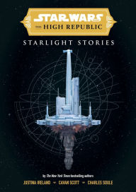 French ebooks download free Star Wars Insider: The High Republic: Starlight Stories by Cavan Scott, Justina Ireland, Charles Soule, Cavan Scott, Justina Ireland, Charles Soule