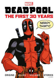 Title: Marvel's Deadpool The First 30 Years, Author: Titan