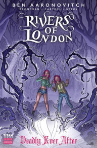 Title: Rivers of London: Deadly Ever After #1, Author: Ben Aaronovitch