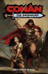 Title: Conan the Barbarian: Thrice Marked for Death, Author: Jim Zub