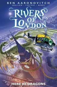 Free ebooks for download for kobo Rivers of London: Here Be Dragons by Ben Aaronovitch, James Swallow, Andrew Cartmel PDB