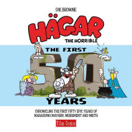 Title: Hagar the Horrible: The First 50 Years, Author: Dik Browne