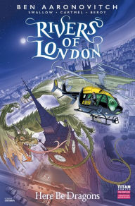 Title: Rivers of London: Here Be Dragons #1, Author: Ben Aaronovitch