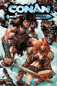 Title: Conan the Barbarian Vol. 4 Frozen Faith, Author: Jim Zub