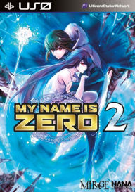 Title: My Name Is Zero Vol. 2, Author: Hana Shinohara