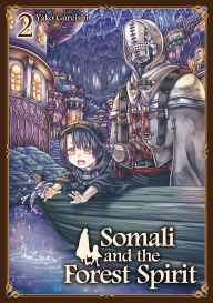 Download textbooks to ipad free Somali and the Forest Spirit Vol. 2 9781787743632 by Yako Gureishi MOBI DJVU PDF in English