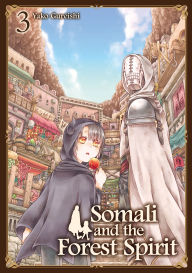 Free books in mp3 to download Somali and the Forest Spirit Vol. 3 English version 9781787743649 by Yako Gureishi 