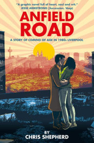 Title: Anfield Road, Author: Chris Shepherd