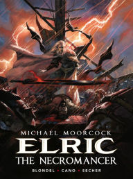 Title: Michael Moorcock's Elric Volume 5: The Necromancer, Author: Julien Blondel
