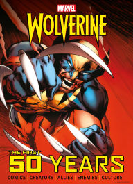 Title: Marvel's Wolverine: The First 50 Years, Author: Titan