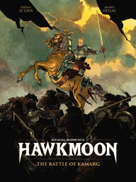 Title: Hawkmoon: The Battle of Kamarg, Author: Jerome Le Gris