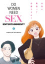 Do Women Need Sex Entertainment? Vol.2