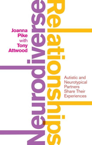 Neurodiverse Relationships: Autistic and Neurotypical Partners Share Their Experiences