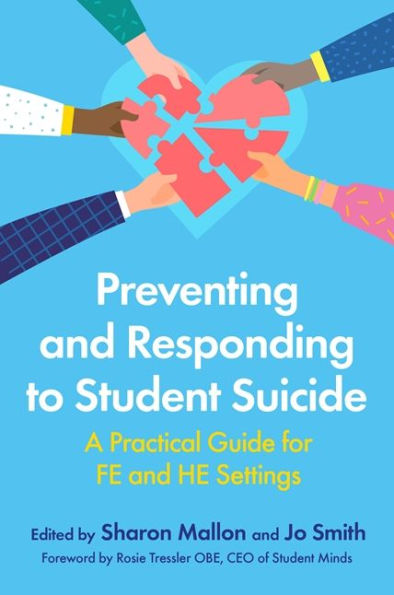 Preventing and Responding to Student Suicide: A Practical Guide for FE and HE Settings