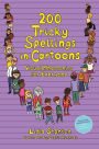 200 Tricky Spellings in Cartoons: Visual Mnemonics for Everyone - UK edition