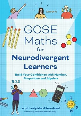 GCSE Maths for Neurodivergent Learners: Build Your Confidence in Number, Proportion and Algebra