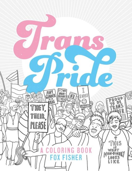 Trans Pride: A Coloring Book