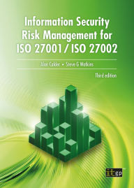 Title: Information Security Risk Management for ISO 27001/ISO 27002, third edition, Author: Alan Calder