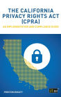 The California Privacy Rights Act (CPRA) - An implementation and compliance guide