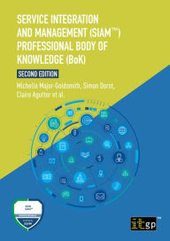 Title: Service Integration and Management (SIAMT) Professional Body of Knowledge (BoK), Author: Claire Agutter