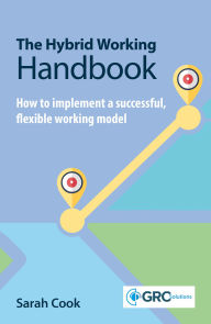 Free it ebooks for download The Hybrid Working Handbook: How to implement a successful flexible working model 9781787785793 by Sarah Cook (English Edition)