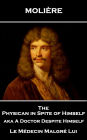 The Physican in Spite of Himself aka A Doctor Despite Himself: Le Médecin Malgré Lui