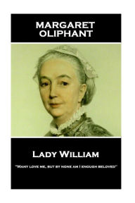 Title: Margaret Oliphant - Lady William: 
