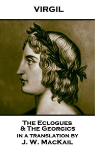 Title: The Eclogues & The Georgics, Author: Virgil