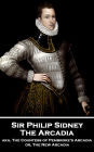 The Arcadia: aka, The Countess of Pembroke's Arcadia or, The New Arcadia