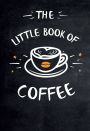 The Little Book of Coffee