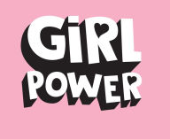 Title: Girl Power, Author: Summersdale Publishing