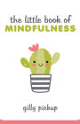 Little Book of Mindfulness