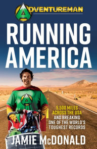 Ebooks gratis download pdf Adventureman: Running America: A Glimmer of Hope - 5,500 Miles Across the USA (English literature) by  FB2 RTF CHM