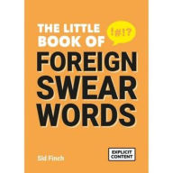 Title: The Little Book of Foreign Swear Words