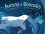 Aurora & Borealis
