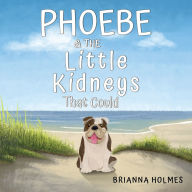 Free ebooks download greek Phoebe & The Little Kidneys That Could