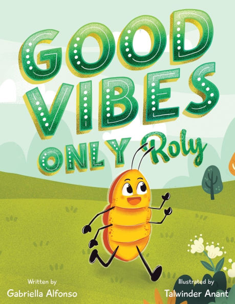 Good Vibes Only Roly