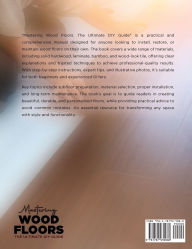 Title: Mastering Wood Floors: Hardwood, Laminate, Bamboo, Wood Tile & More - Trusted Techniques for Beautiful Results, Author: Victor Wise