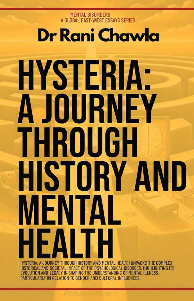 Hysteria: A Journey Through History And Mental Health