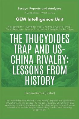 The Thucydides Trap And US-China Rivalry: Lessons From History