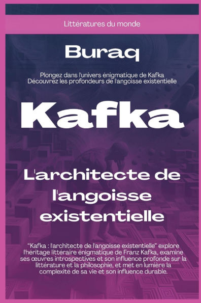 Kafka: L'architecte de l'angoisse existentielle